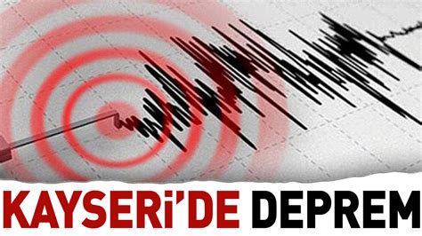 Kayseri’de 4.7 büyüklüğünde deprem